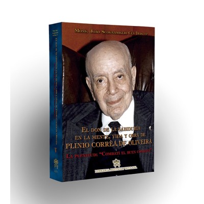 El don de la sabiduría en la mente, vida y obra de Pilinio Correa de Oliveir - Pack con Volúmenes I, II, III, IV y V