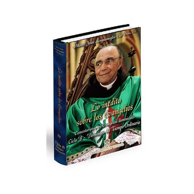 Lo inédito sobre los Evangelios - Volumen IV