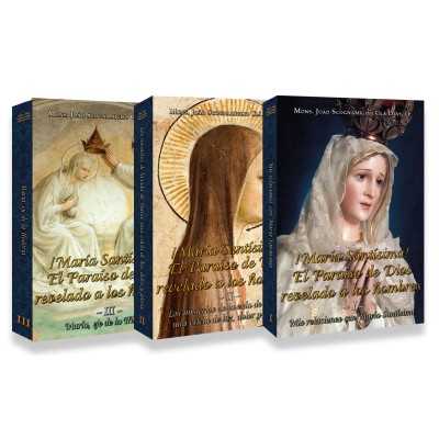 ¡María Santísima! El Paraíso de Dios revelado a los hombres - Pack con Volúmenes I, II y III