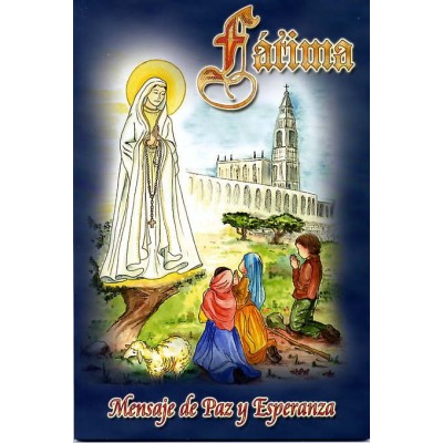Fátima: Mensaje de Paz y Esperanza