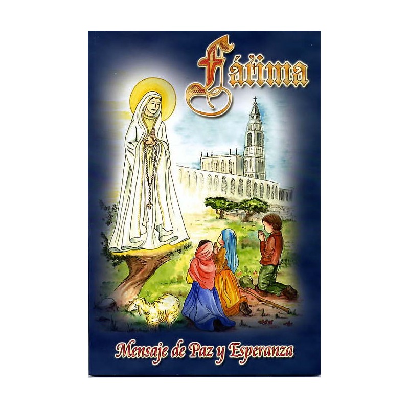 Fátima: Mensaje de Paz y Esperanza